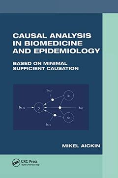 portada Causal Analysis in Biomedicine and Epidemiology: Based on Minimal Sufficient Causation (Corrosion Technology) (in English)