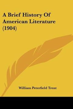 portada a brief history of american literature (1904) (en Inglés)