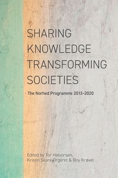 portada Sharing Knowledge, Transforming Societies: The Norhed Programme 2013-2020 (in English)