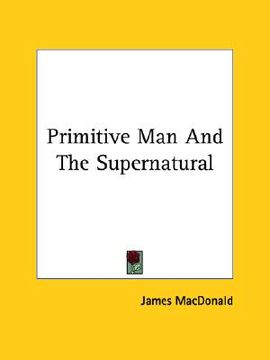 portada primitive man and the supernatural (in English)