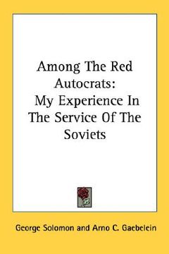 portada among the red autocrats: my experience in the service of the soviets (en Inglés)