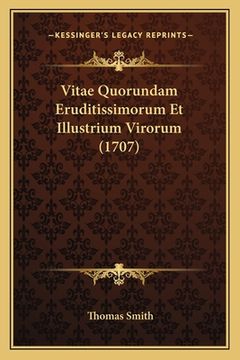 portada Vitae Quorundam Eruditissimorum Et Illustrium Virorum (1707) (en Latin)