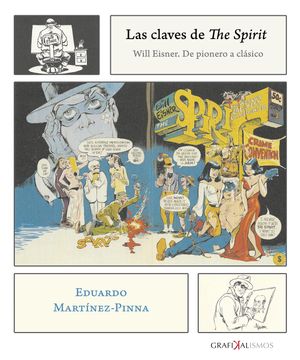 portada Las Claves de "The Spirit": Will Eisner, de Pionero a Clásico