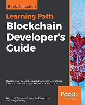 portada Blockchain Developer'S Guide: Develop Smart Applications With Blockchain Technologies - Ethereum, Javascript, Hyperledger Fabric, and Corda (in English)