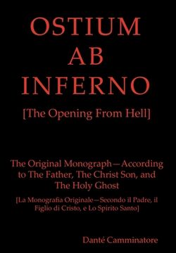 portada OSTIUM AB INFERNO [The Opening From Hell]: The Original Monograph - According to the Father, The Christ Son and The Holy Ghost (en Inglés)