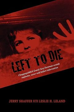 portada left to die: chappaquiddick grand jury foreman reveals explosive, never-told before information (in English)