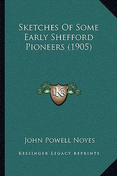 portada sketches of some early shefford pioneers (1905) (en Inglés)