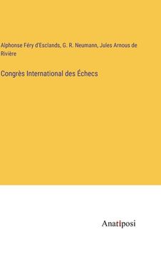 portada Congrès International des Échecs (in French)