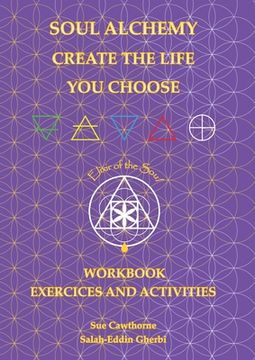 portada Soul Alchemy Create The Life You Choose Companion Journal: Workbook Exercises and Activities (in English)