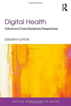 portada Digital Health: Critical and Cross-Disciplinary Perspectives (Critical Approaches to Health)
