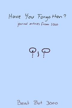portada Have You Forgotten: journal entries from 2020 (en Inglés)