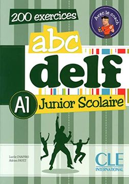 portada Abc Delf Junior Scolaire. Niveau a1. 200 Exercices (Livre + Cd-Rom) 