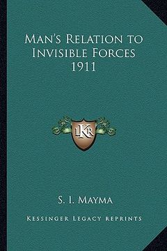 portada man's relation to invisible forces 1911 (en Inglés)