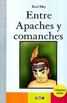 portada Entre Apaches y Comanches (in Spanish)