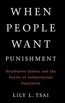portada When People Want Punishment: Retributive Justice and the Puzzle of Authoritarian Popularity (Cambridge Studies in Comparative Politics) (en Inglés)