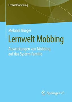portada Lernwelt Mobbing: Auswirkungen von Mobbing auf das System Familie (Lernweltforschung) (en Alemán)