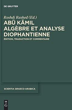 portada Abu Kamil: Algebre et Analyse Diophantienne. Edition, Traduction et Commentaire (in French)
