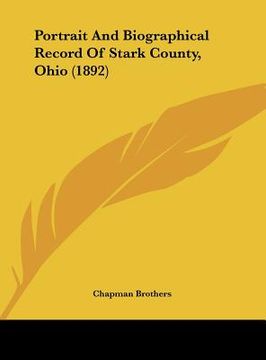 portada portrait and biographical record of stark county, ohio (1892) (en Inglés)