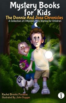 portada Mystery Books for Kids: The Donnie and Jose Chronicles; A Collection of 3 Mystery Mini Stories for Children: Volume 1 (en Inglés)