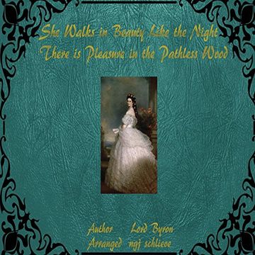 portada She Walks in Beauty Like the Night: There is Pleasure in the Pathless Woods (It's A Classic, Baby)