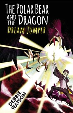 portada The Polar Bear and the Dragon: Dream Jumper (en Inglés)