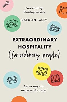portada Extraordinary Hospitality (For Ordinary People): Seven Ways to Welcome Like Jesus (in English)