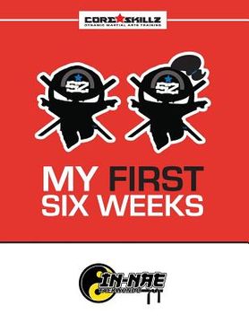 portada IN-NAE Taekwondo Core Skillz My First Six Weeks