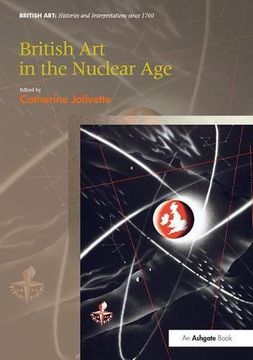 portada British Art in the Nuclear Age (en Inglés)