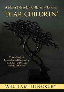 portada dear children, a manual for adult children of divorce