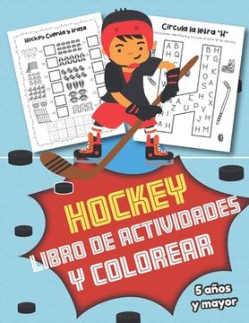 portada Hockey Libro de Actividades y Colorear 5 años y mayor: En Español para niños y niñas- Abecedario, Sopa de letras, Numeros, y mas actividades educacion