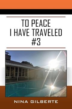 portada To Peace I Have Traveled #3 (en Inglés)