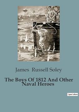 portada The Boys Of 1812 And Other Naval Heroes (en Inglés)