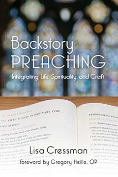 portada Backstory Preaching: Integrating Life, Spirituality, and Craft (en Inglés)