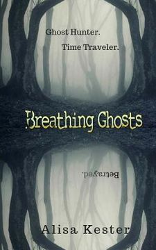 portada Breathing Ghosts: A Time Travel Adventure (Molly Claire Book 1) (en Inglés)
