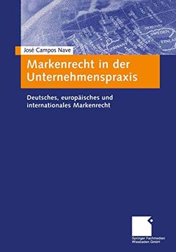 portada Markenrecht in der Unternehmenspraxis: Deutsches, Europäisches und Internationales Markenrecht (en Alemán)