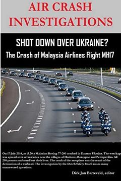 portada Air Crash Investigations - Shot Down Over Ukraine? - the Crash of Malaysia Airlines Flight Mh17