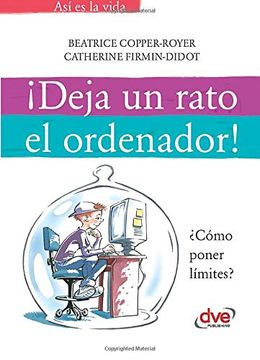 portada Deja un Rato el Ordenador (in Spanish)