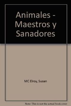portada Los Animales: Maestros y Sanadores (in Spanish)