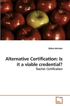 portada alternative certification: is it a viable credential?