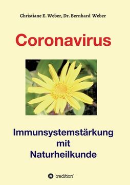 portada Coronavirus - Immunsystemstärkung: Viren von Corona bis Zoster naturheilkundlich behandeln (en Alemán)