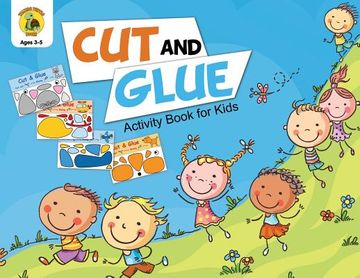 portada Cut and Glue Activity Book for Kids: Cut Out Cute Full Color Images of Animals, Vehicles and Plants (Ages 3-5) (en Inglés)