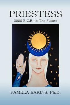 portada Priestess: 3000 B.C.E. to The Future (en Inglés)