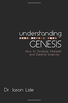 portada Understanding Genesis: How to Analyze, Interpret, and Defend Scripture