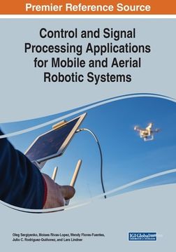 portada Control and Signal Processing Applications for Mobile and Aerial Robotic Systems (in English)