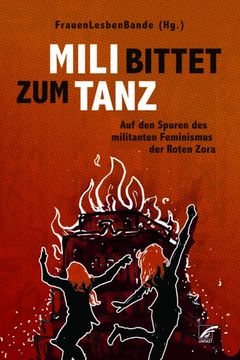 portada Mili Bittet zum Tanz: Auf den Spuren des Militanten Feminismus der Roten Zora (en Alemán)