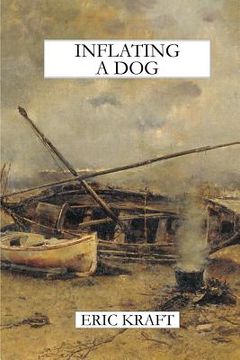 portada Inflating a Dog (trade paperback) (en Inglés)