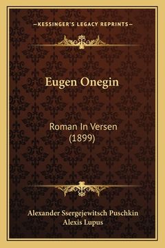portada Eugen Onegin: Roman In Versen (1899) (en Alemán)