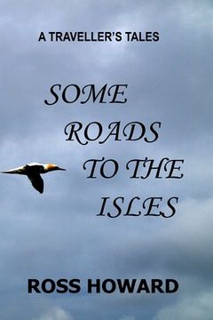 portada A Traveller's Tales - Some Roads to the Isles (en Inglés)