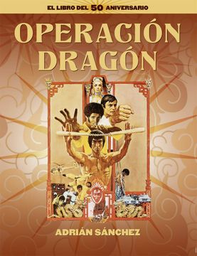 portada Operación Dragón. El Libro del 50 Aniversario (in Spanish)