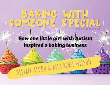 portada Baking With Someone Special Cookbook: How One Little Girl With Autism Inspired A Baking Business (en Inglés)